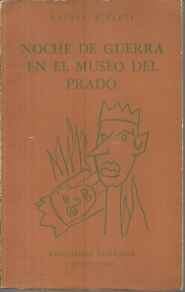 NOCHE DE GUERRA EN EL MUSEO DEL PRADO ( AGUAFUERTE, EN UN PROLOGO Y UN ACTO).