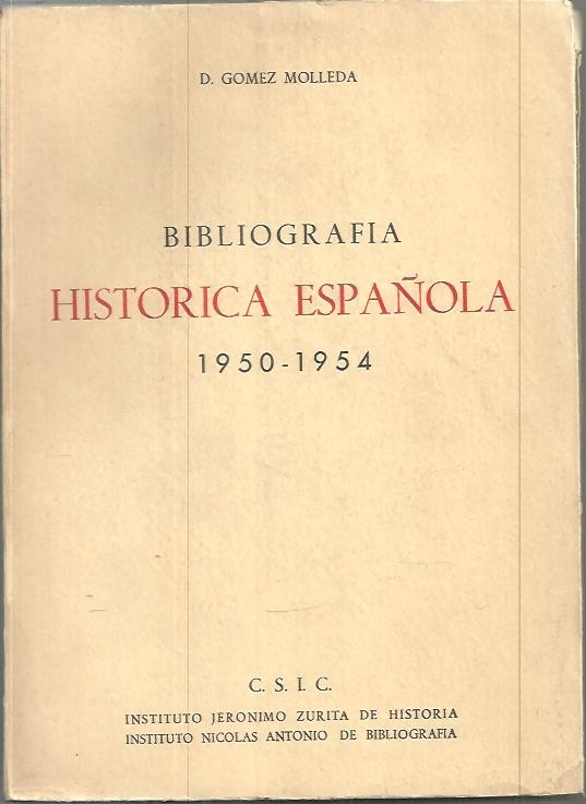 BIBLIOGRAFIA HISTORICA ESPA�OLA (1950-1954).