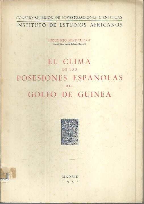 EL CLIMA DE LAS POSESIONES ESPA�OLAS DEL GOLFO DE GUINEA.