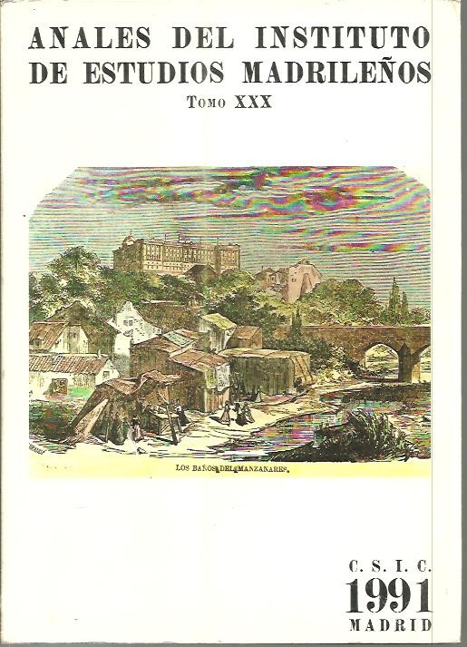 ANALES DEL INSTITUTO DE ESTUDIOS MADRILE�OS. TOMO XXX.