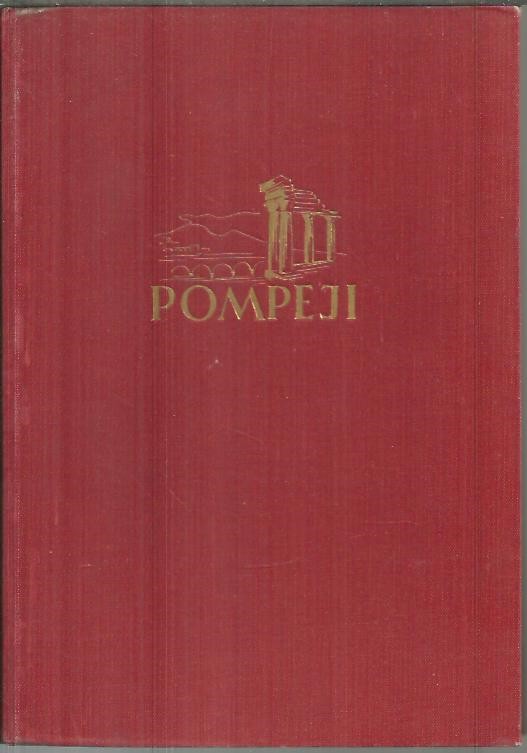 POMPEJI. KULTUR UND KUNST EINER ANTIKEN STADT.