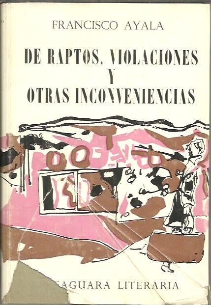 DE RAPTOS, VIOLACIONES Y OTRAS INCONVENIENCIAS.