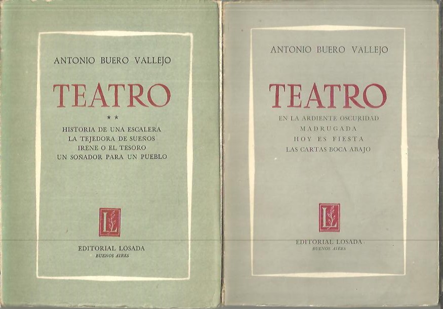 TEATRO. EN LA ARDIENTE OSCURIDAD. MADRUGADA. HOY ES FIESTA. LAS CARTAS BOCA ABAJO. HISTORIA DE UNA ESCALERA. LA TEJEDORA DE SUE�OS. IRENE O EL TESORO. UN SO�ADOR PARA UN PUEBLO.