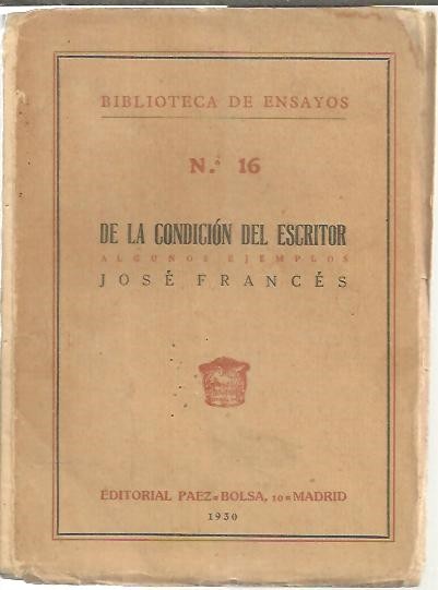 DE LA CONDICION DEL ESCRITOR. ALGUNOS EJEMPLOS.