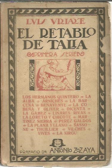 EL RETABLO DE TALIA. LOS HERMANOS QUINTERO, LA ALBA, ARNICHES, LA BARCENA, BENAVENTE, LA COBE�A Y OLIVER, DICENTA, LA GAMEZ, LINARES RIVAS, LA LORETO Y CHICOTE, ...