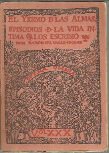 EL YERMO DE LAS ALMAS. EPISODIOS DE LA VIDA INTIMA.