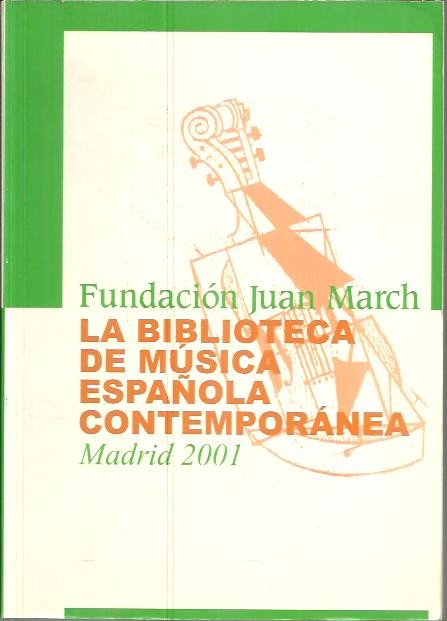 LA BIBLIOTECA DE MUSICA ESPA�OLA CONTEMPORANEA.