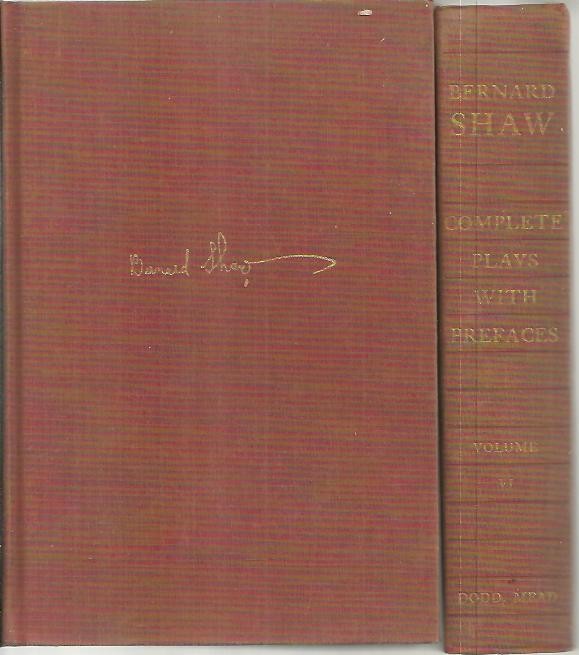 COMPLETE PLAYS WITH PREFACES. VOLUME V. VOLUME VI.