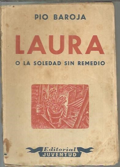 LAURA O LA SOLEDAD SIN REMEDIO.