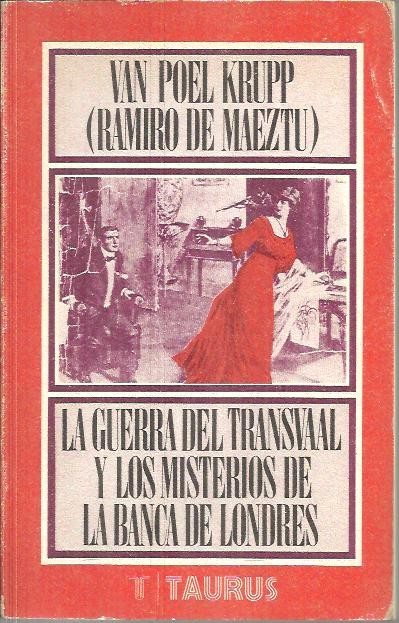 LA GUERRA DEL TRANSVAAL Y LOS MISTERIOS DE LA BANCA DE LONDRES.