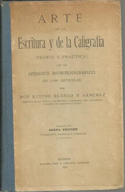 ARTE DE LA ESCRITURA Y DE LA CALIGRAFIA. (TEORIA Y PRACTICA).