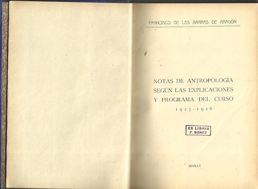 NOTAS DE ANTROPOLOGIA SEGUN LAS EXPLICACIONES Y PROGRAMA DEL CURSO. 1925-1926.