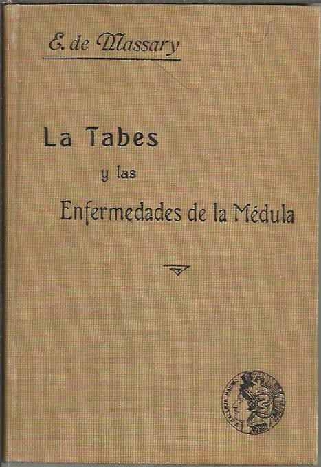 LA TABES Y LAS ENFERMEDAES DE LA MEDULA. SISTEMATICAS CORDONALES. ENFERMEDAD DE LITTLE. ESCLEROSIS LATERAL AMIOTROFICA. TABES ESPASMODICA. ENFERMEDAD DE FRIDREICH.