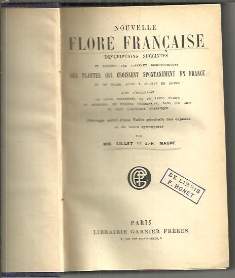 NOUVELLE FLORE FRAN�AISE. DESCRIPTIONS SUCCINTES ET RANGEES PAR TABLEAUX DICHOTOMIQUES DES PLANTES QUI CROISSENT SPONTANEMENT EN FRANCE.