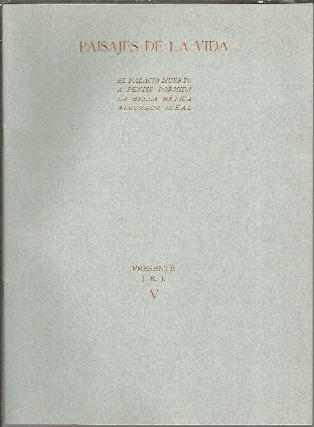 PASAJES DE LA VIDA. EL PALACIO MUERTO. LA BELLA HETICA. ALBORADA IDEAL.