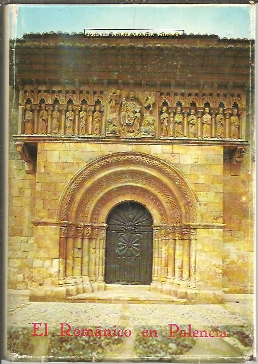 EL ARTE ROMANICO EN PALENCIA.