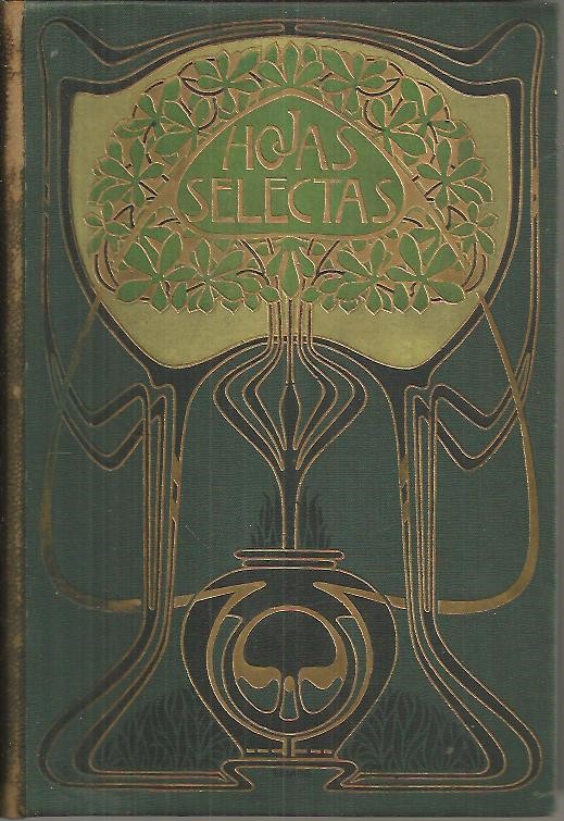 HOJAS SELECTAS. REVISTA PARA TODOS. TOMO XV. A�O DECIMOQUINTO. 1916.