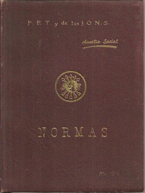 SERVICIO SOCIAL DE LA MUJER. DECRETO DE 7 DE OCTUBRE DE 1937 Y REGLAMENTO DE 28 DE NOVIEMBRE, DEL MISMO A�O, ESTABLECIENDO Y REGULANDO EL SERVICIO SOCIAL DE LA MUJER. NORMAS E INSTRUCCIONES PARA EL FUNCIONAMIENTO DE LAS SECCIONES DE ORGANIZACION �