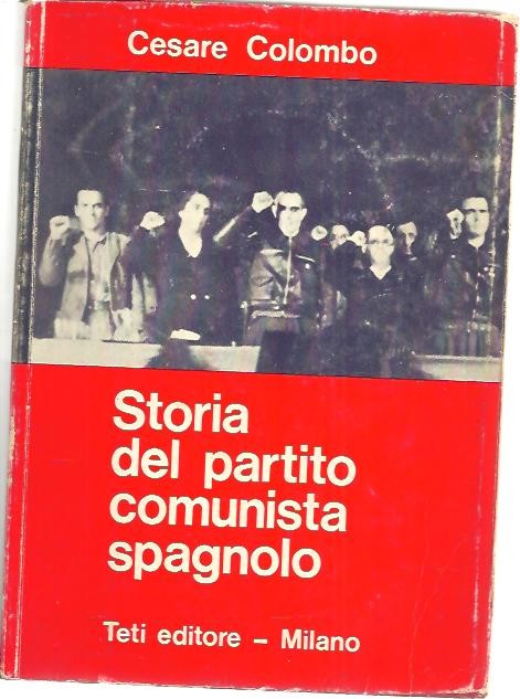STORIA DEL PARTITI COMUNISTA SPAGNOLO.