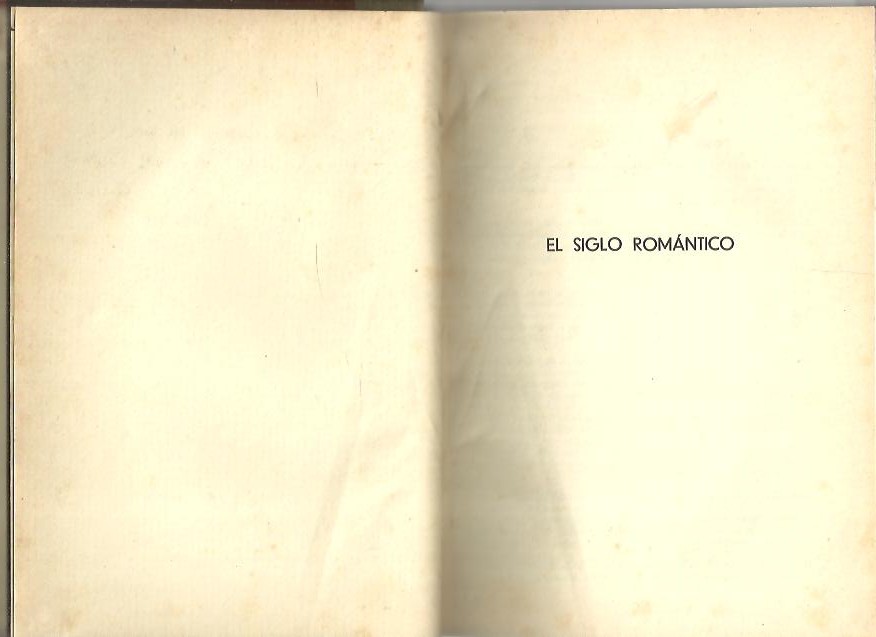 EL SIGLO ROMANTICO. ENSAYOS SOBRE EL ROMANTICISMO Y LOS COMPOSITORES DE LA EPOCA ROMANTICA.