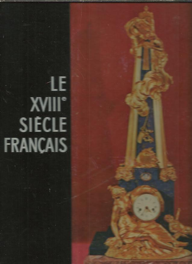 LE DIX-HUITIEME SIECLE FRAN�AIS.