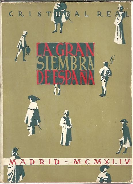 LA GRAN SIEMBRA DE ESPA�A.