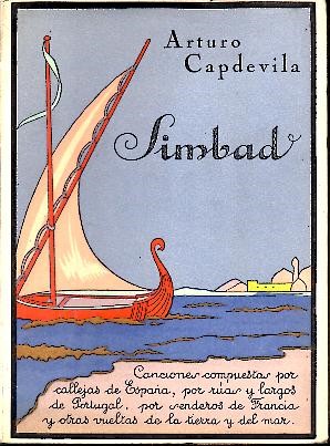 SIMBAD, CANCIONES COMPUESTAS POR CALLEJAS DE ESPA�A, POR RUAS Y LARGOS DE PORTUGAL, POR SENDEROS DE FRANCIA Y OTRAS VUELTAS DE LA TIERRA Y DEL MAR.