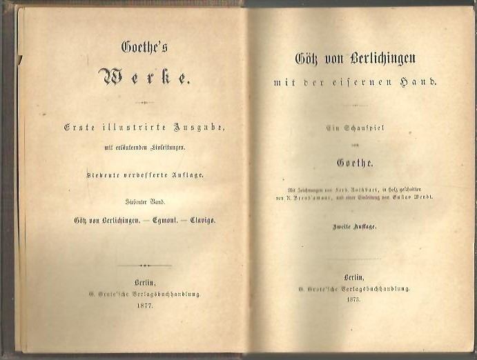 G�K VON BERLICHINGEN. EGMONT. CLAVIGO. STELLA. DIE GELCHWISTER. IPHIGENIE AUF TAURIS. TORQUIATO TALLO.