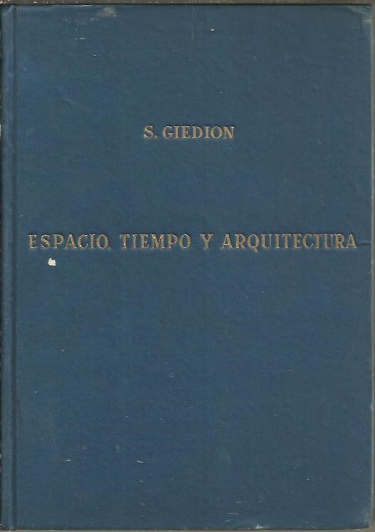 ESPACIO, TIEMPO Y ARQUITECTURA (EL FUTURO DE UNA NUEVA TRADICION).