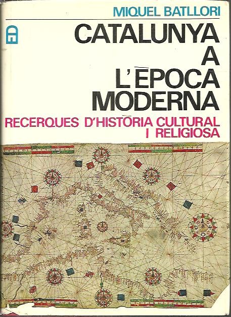 CATALUNYA A L'EPOCA MODERNA. RECERQUES D'HISTORIA CULTURAL I RELIGIOSA.