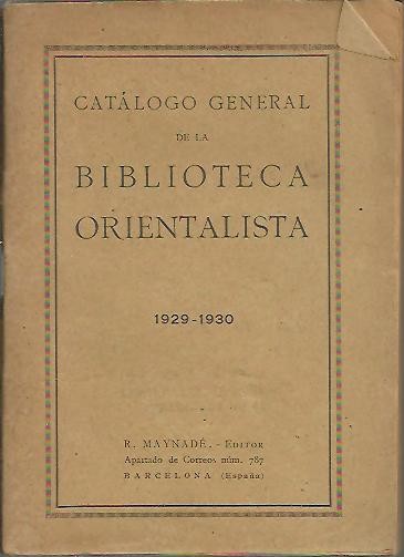 CATALOGO GENERAL DE LA BIBLIOTECA ORIENTALISTA. 1929-1930.