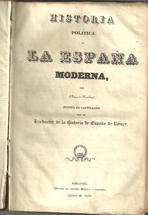 HISTORIA POLITICA DE LA ESPA�A MODERNA.