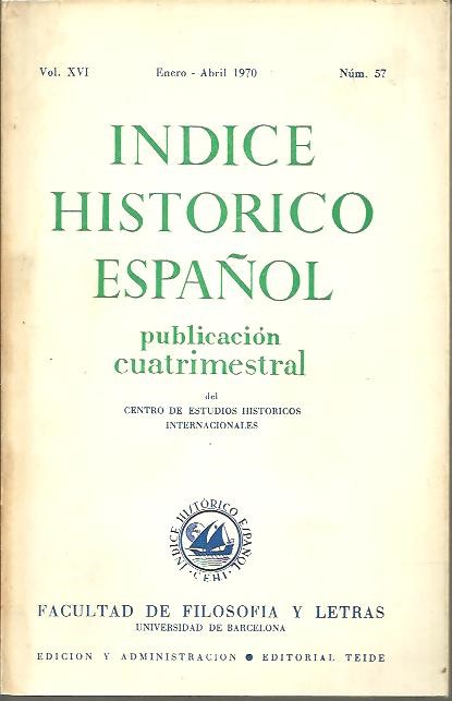 INDICE HISTORICO ESPA�OL. VOL. XVI. ENERO-ABRIL 1970. NUM. 57.