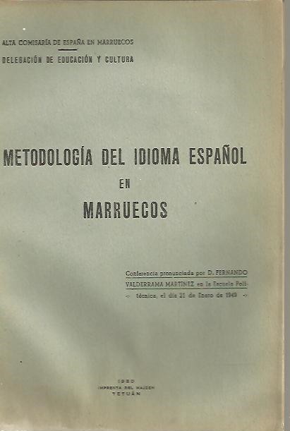 METODOLOGIA DEL IDIOMA ESPA�OL EN MARRUECOS.