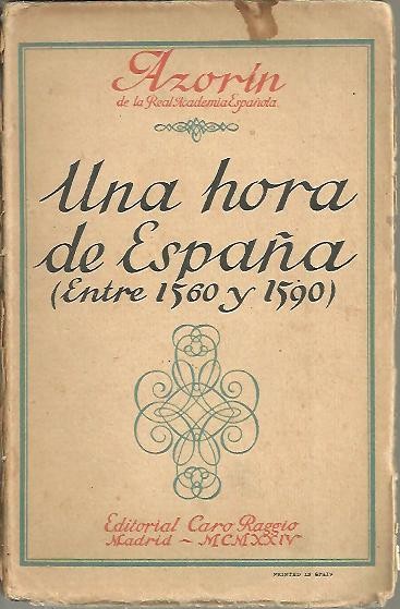 UNA HORA DE ESPA�A. (ENTRE 1560 Y 1590).