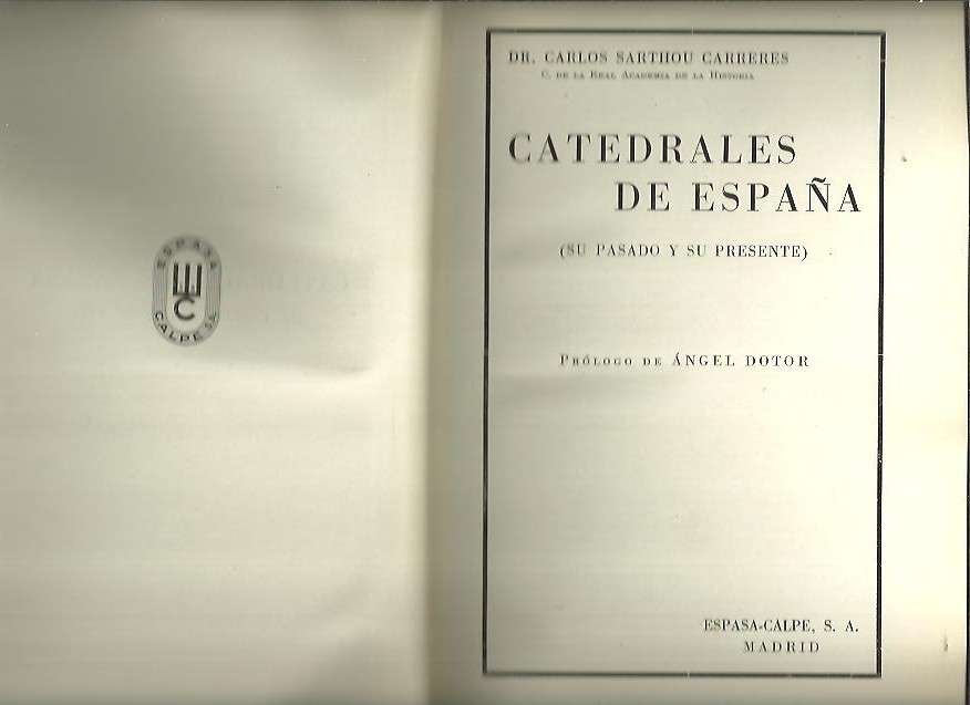 CATEDRALES DE ESPAA, (SU PASADO Y SU PRESENTE).