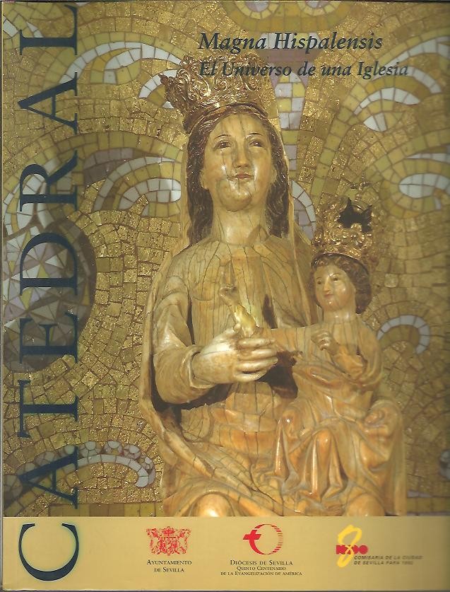 MAGNA HISPALENSIS. EL UNIVERSO DE UNA IGLESIA.