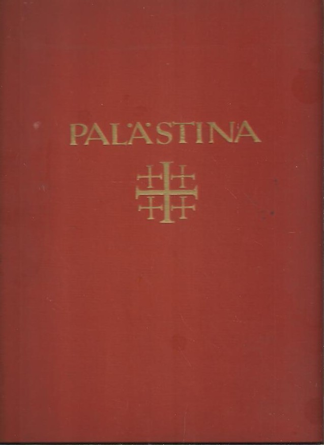 PAL�STINA, ARABIEN UN SYRIEN. BAUKUNST. LANDSCHAFT. VOLKSLEBEN.