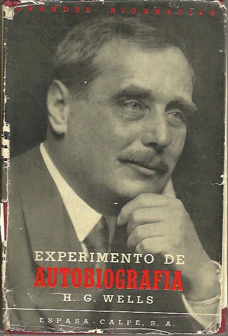 EXPERIMENTO DE AUTOBIOGRAF�A. DESCUBRIMIENTOS Y CONCLUSIONES DE UN CEREBRO CORRIENTE DESDE 1866.