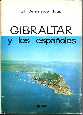 GIBRALTAR Y LOS ESPA�OLES.