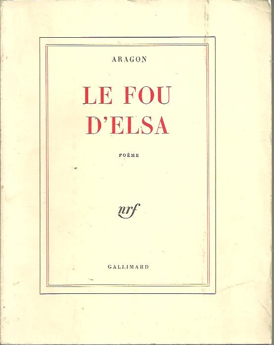 LE FOU D'ELSA. POEME.