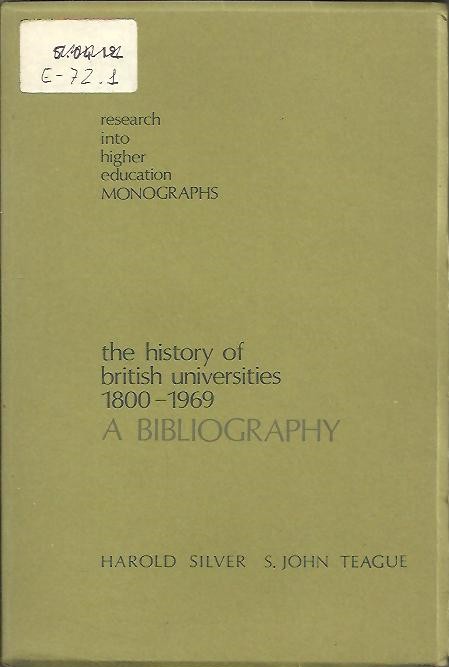 THE HISTORY OF BRITISH UNIVERSITIES 1800-1969. A BIBLIOGRAPHY.