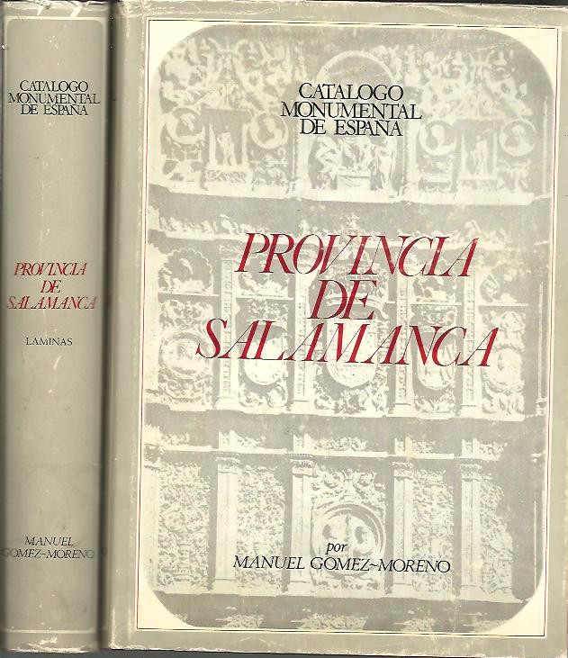 CATALOGO MONUMENTAL DE ESPA�A. PROVINCIA DE SALAMANCA.