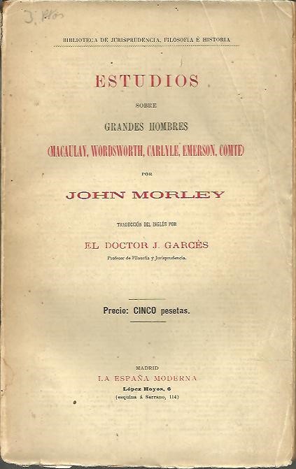 ESTUDIOS SOBRE GRANDES HOMBRES (MACAULAY, WORDSWORTH, CARLYLE, EMERSON, COMTE).