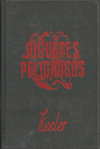 JUGUETES PELIGROSOS.