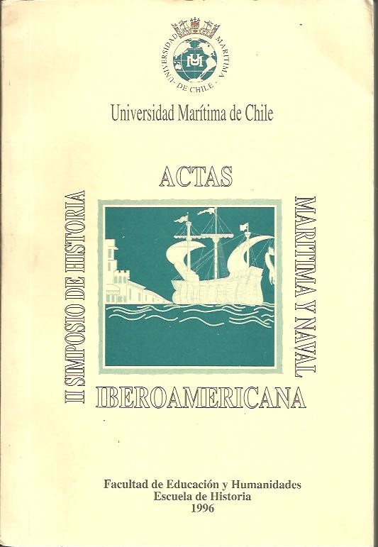 II SIMPOSIO DE HISTORIA IBEROAMERICANA, MARITIMA Y NAVAL.
