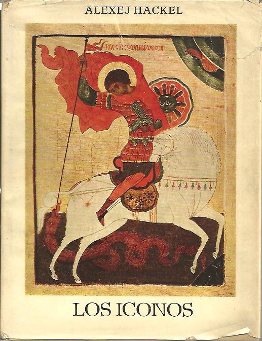 LOS ICONOS. ESTUDIO SOBRE LAS SANTAS IM�GENES EN LA IGLESIA ORIENTAL.