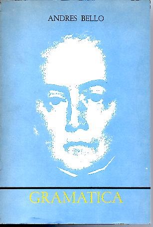 GRAMATICA DE LA LENGUA CASTELLANA DESTINADA AL USO DE LOS AMERICANOS.