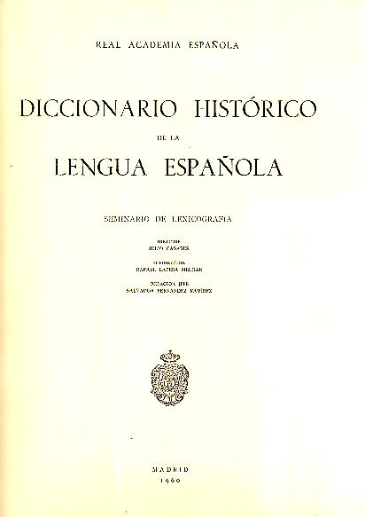 DICCIONARIO HISTORICO DE LA LENGUA ESPA�OLA. FASCICULO 1-14.