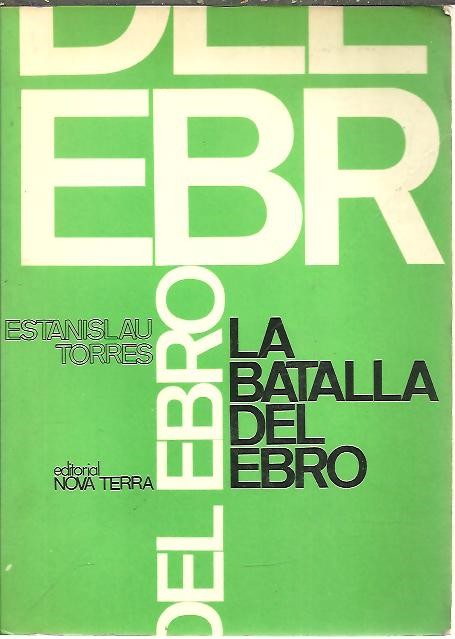 LA BATALLA DEL EBRO.